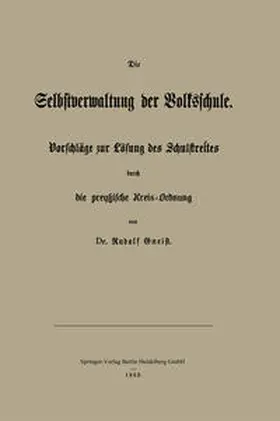 Gneist |  Die Selbstverwaltung der Volksschule | eBook | Sack Fachmedien