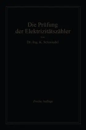 Schmiedel |  Die Prüfung der Elektrizitäts-Zähler | eBook | Sack Fachmedien