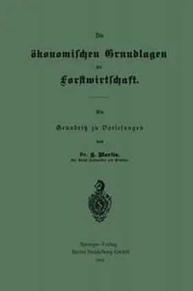 Martin |  Die ökonomischen Grundlagen der Forstwirtschaft | eBook | Sack Fachmedien