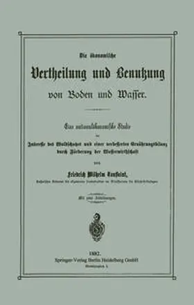 Toussaint |  Die ökonomische Vertheilung und Benutzung von Boden und Wasser | eBook | Sack Fachmedien