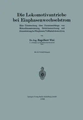 Wist |  Die Lokomotivantriebe bei Einphasenwechselstrom | eBook | Sack Fachmedien