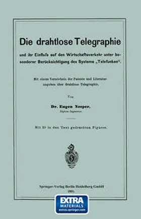 Nesper |  Die drahtlose Telegraphie und ihr Einfluss auf den Wirtschaftsverkehr unter besonderer Berücksichtigung des Systems „Telefunken“ | eBook | Sack Fachmedien