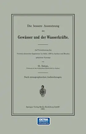 Intze |  Die bessere Ausnutzung der Gewässer und der Wasserkräfte | eBook | Sack Fachmedien