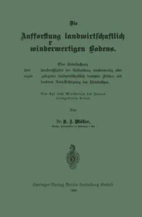 Möller |  Die Aufforstung landwirtschaftlich minderwertigen Bodens | eBook | Sack Fachmedien