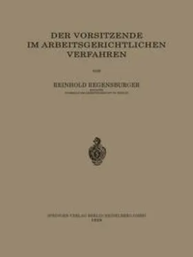 Regensburger |  Der Vorsitzende im Arbeitsgerichtlichen Verfahren | eBook | Sack Fachmedien