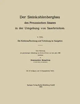 Mengelberg | Der Steinkohlenbergbau des Preussischen Staates in der Umgebung von Saarbrücken | E-Book | sack.de