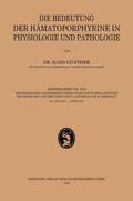 Günther |  Die Bedeutung der Hämatoporphyrine in Physiologie und Pathologie | Buch |  Sack Fachmedien