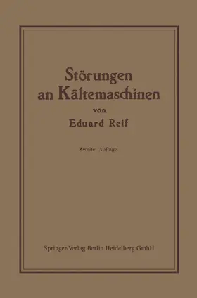 Reif | Störungen an Kältemaschinen | Buch | 978-3-662-33444-7 | www.sack.de