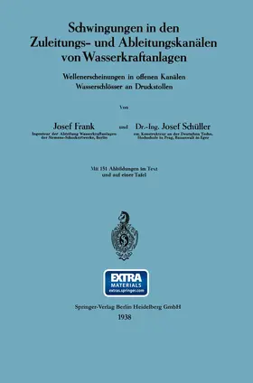 Schüller / Frank |  Schwingungen in den Zuleitungs- und Ableitungskanälen von Wasserkraftanlagen | Buch |  Sack Fachmedien