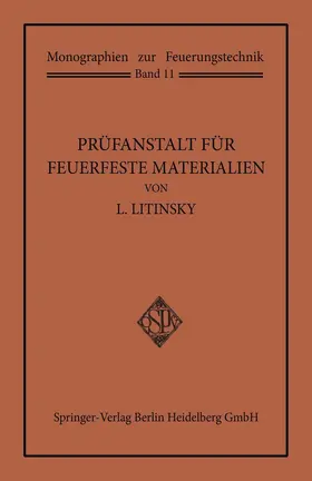 Litinsky | Prüfanstalt für Feuerfeste Materialien | Buch | 978-3-662-33477-5 | www.sack.de