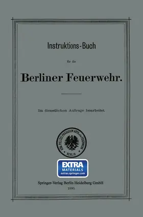 Instruktions-Buch für die Berliner Feuerwehr | Buch | 978-3-662-33551-2 | www.sack.de