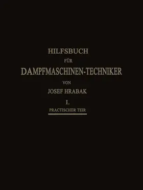 Hrábak / Kás | Hilfsbuch für Dampfmaschinen-Techniker | Buch | 978-3-662-33561-1 | www.sack.de