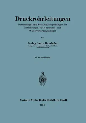 Bundschu | Druckrohrleitungen | Buch | 978-3-662-33632-8 | www.sack.de