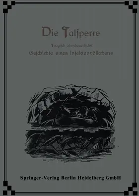 Candèze / Marshall | Die Talsperre | Buch | 978-3-662-33650-2 | www.sack.de