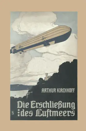 Kirchhoff | Die Erschließung des Luftmeers | Buch | 978-3-662-33685-4 | www.sack.de