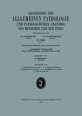 Lubarsch / Ostertag / Frei |  Ergebnisse der Allgemeinen Pathologie und Pathologischen Anatomie des Menschen und der Tiere | eBook | Sack Fachmedien
