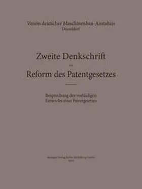  Zweite Denkschrift zur Reform des Patentgesetzes | eBook | Sack Fachmedien
