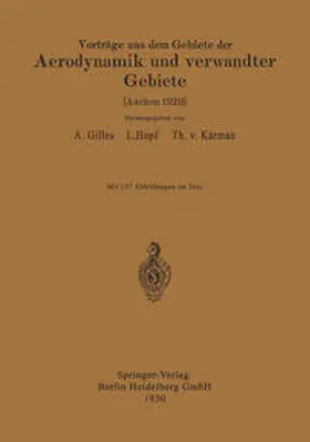 Gilles / Hopf / Kármán |  Vorträge aus dem Gebiete der Aerodynamik und verwandter Gebiete | eBook | Sack Fachmedien