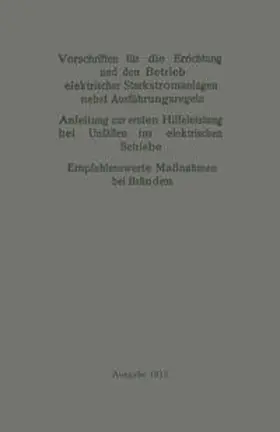 Vorschriften für die Errichtung und den Betrieb elektrischer Starkstromanlagen nebst Ausführungsregeln | eBook | Sack Fachmedien