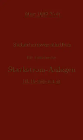  Sicherheitsvorschriften für elektrische Starkstrom-Anlagen | eBook | Sack Fachmedien