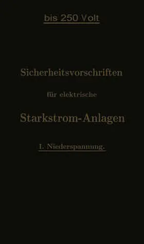  Sicherheitsvorschriften für elektrische Starkstrom-Anlagen | eBook | Sack Fachmedien