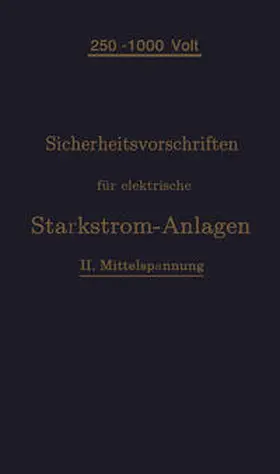  Sicherheitsvorschriften für elektrische Starkstrom-Anlagen | eBook | Sack Fachmedien