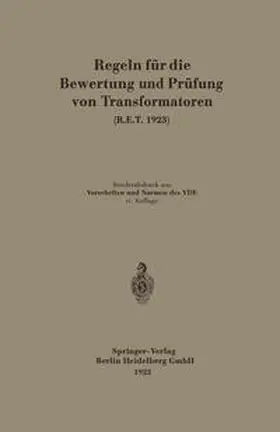  Regeln für die Bewertung und Prüfung von Transformatoren (R.E.T. 1923) | eBook | Sack Fachmedien