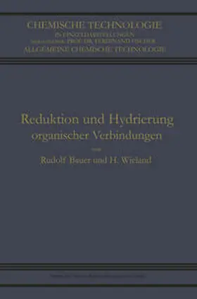 Bauer / Wieland |  Reduktion und Hydrierung Organischer Verbindungen | eBook | Sack Fachmedien