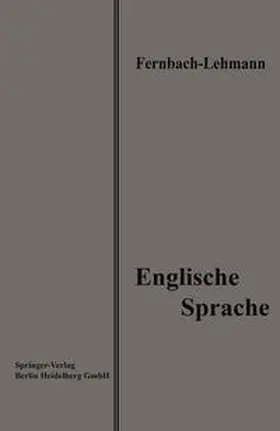 Fernbach / Lehmann |  Lehrbuch der Englischen Sprache | eBook | Sack Fachmedien