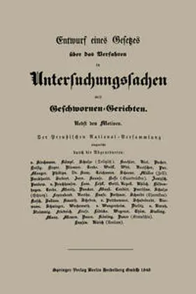  Entwurf eines Gesetzes über das Verfahren in Untersuchungssachen mit Geschwornen-Gerichten | eBook | Sack Fachmedien