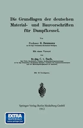 Baumann |  Die Grundlagen der deutschen Material- und Bauvorschriften für Dampfkessel | eBook | Sack Fachmedien