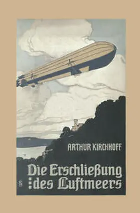 Kirchhoff |  Die Erschließung des Luftmeers | eBook | Sack Fachmedien