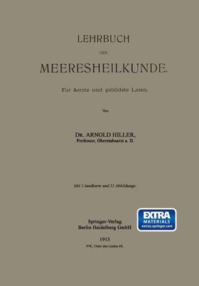 Hiller | Lehrbuch der Meeresheilkunde | Buch | 978-3-662-34259-6 | sack.de