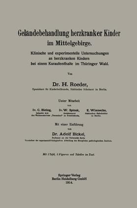 Bickel / Roeder | Geländebehandlung herzkranker Kinder im Mittelgebirge | Buch | 978-3-662-34288-6 | sack.de