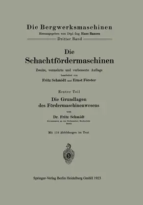 Förster | Die Schachtfördermaschinen | Buch | 978-3-662-34319-7 | www.sack.de