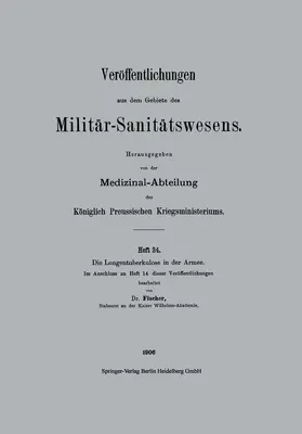 Fischer |  Die Lungentuberkulose in der Armee | Buch |  Sack Fachmedien