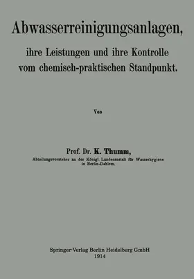 Thumm | Abwasserreinigungsanlagen | Buch | 978-3-662-34413-2 | www.sack.de
