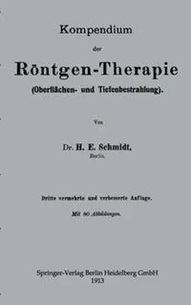 Schmidt | Kompendium der Röntgen-Therapie (Oberflächen- und Tiefenbestrahlung) | E-Book | www.sack.de