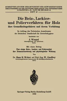 Wenzel |  Die Beiz-, Lackier- und Polierverfahren für Holz ihre Gesundheitsgefahren und deren Verhütung | eBook | Sack Fachmedien