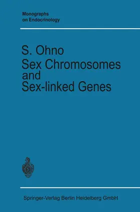 Ohno |  Sex Chromosomes and Sex-linked Genes | Buch |  Sack Fachmedien
