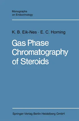 Eik-Nes / Horning |  Gas Phase Chromatography of Steroids | Buch |  Sack Fachmedien
