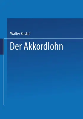 Kaskel |  Der Akkordlohn | Buch |  Sack Fachmedien