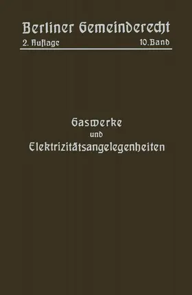 Gaswerke und Elektrizitätsangelegenheiten | Buch | 978-3-662-34979-3 | www.sack.de