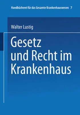 Lustig |  Gesetz und Recht im Krankenhaus | eBook | Sack Fachmedien