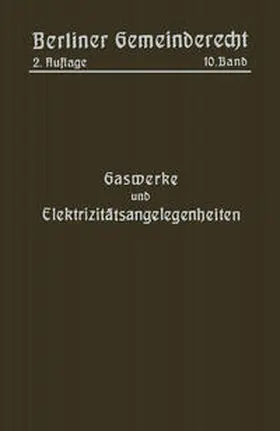  Gaswerke und Elektrizitätsangelegenheiten | eBook | Sack Fachmedien