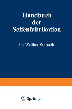 Schrauth | Handbuch der Seifenfabrikation | Buch | 978-3-662-35437-7 | www.sack.de