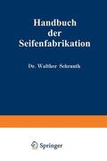 Schrauth |  Handbuch der Seifenfabrikation | Buch |  Sack Fachmedien