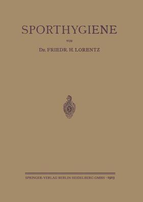 Lorentz | Sporthygiene | Buch | 978-3-662-35484-1 | sack.de