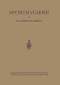Lorentz |  Sporthygiene | Buch |  Sack Fachmedien