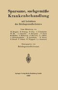 Brugsch / Deutschland. &lt;Deutsches Reich&gt; |  Sparsame, sachgemäße Krankenbehandlung mit Leitsätzen des Reichsgesundheitsrates | Buch |  Sack Fachmedien